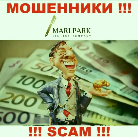 Не думайте, что с дилером MarlparkLtd Com сможете приумножить денежные вложения - Вас накалывают !!!