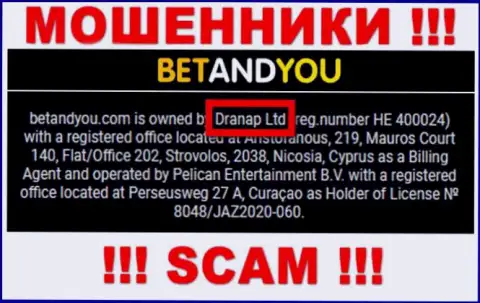 Аферисты BetandYou не скрывают свое юридическое лицо - это Dranap Ltd