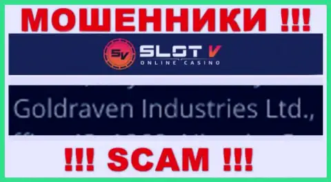 Информация о юр лице SlotV, ими оказалась организация Goldraven Industries Ltd