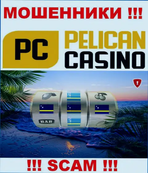 Оффшорная регистрация PelicanCasino Games на территории Кюрасао, дает возможность обувать наивных людей