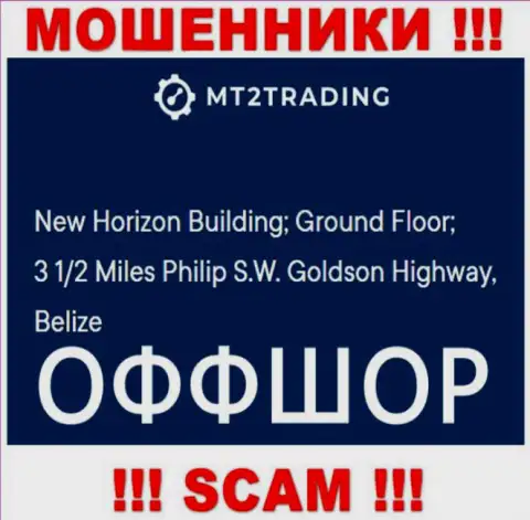 New Horizon Building; Ground Floor; 3 1/2 Miles Philip S.W. Goldson Highway, Belize - это оффшорный адрес регистрации MT 2 Trading, опубликованный на интернет-сервисе данных мошенников