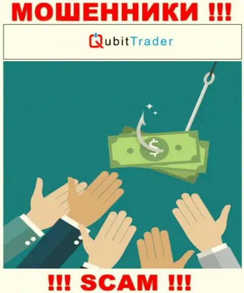 Когда интернет-мошенники Qubit Trader будут пытаться Вас подтолкнуть взаимодействовать, лучше будет не соглашаться