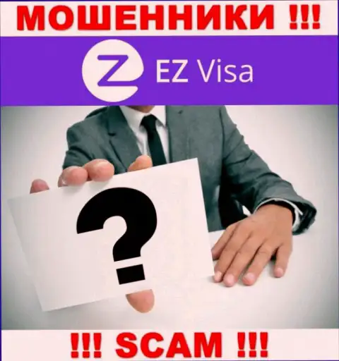 В глобальной сети интернет нет ни единого упоминания о руководстве кидал EZ-Visa Com