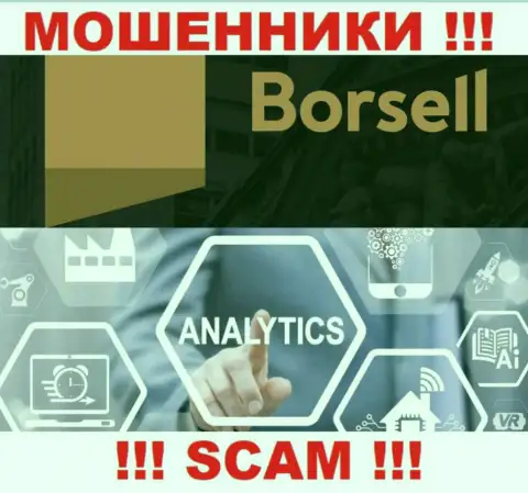 Жулики Borsell, прокручивая свои делишки в сфере Аналитика, оставляют без средств доверчивых людей