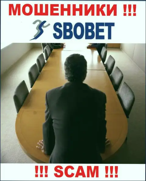 Мошенники SboBet не предоставляют информации о их непосредственном руководстве, будьте внимательны !!!