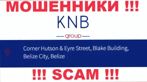 Вклады из конторы КНБ-Групп Нет вывести не выйдет, поскольку находятся они в оффшорной зоне - Corner Hutson & Eyre Street, Blake Building, Belize City, Belize