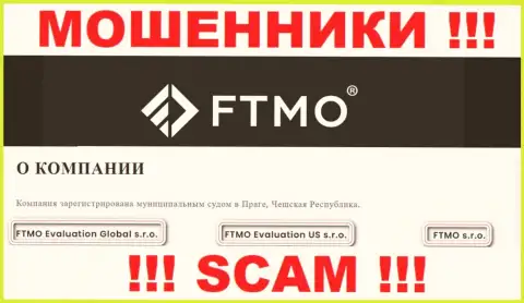 На веб-сервисе FTMO сказано, что FTMO Evaluation Global s.r.o. - это их юр лицо, однако это не обозначает, что они порядочны