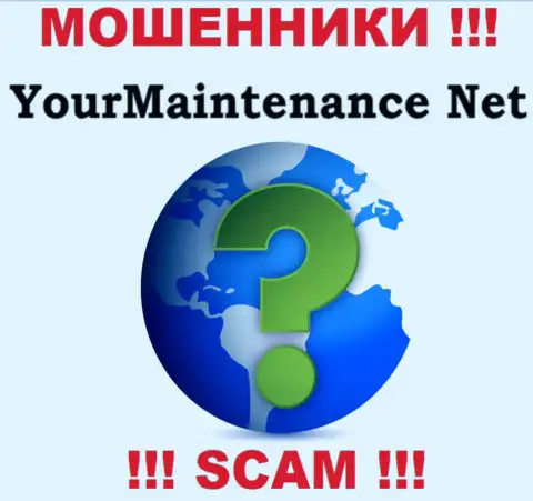 Будьте осторожны, совместно работать с организацией YourMaintenance Net слишком опасно - нет сведений о местонахождении конторы