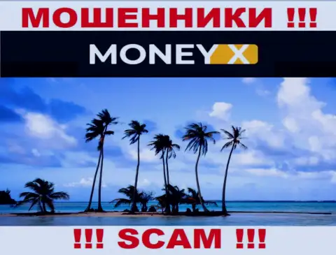 Юрисдикция MoneyX не показана на сайте конторы - это мошенники !!! Будьте крайне внимательны !!!