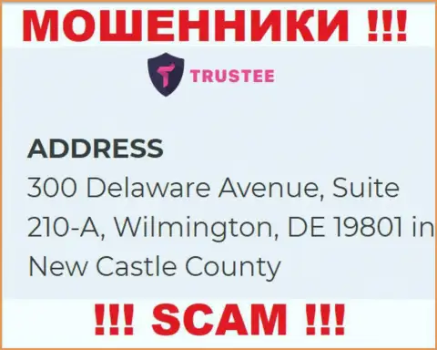 Организация Trustee Wallet расположена в офшоре по адресу: 300 Delaware Avenue, Suite 210-A, Wilmington, DE 19801 in New Castle County, USA - однозначно кидалы !