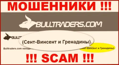 Советуем избегать работы с интернет мошенниками Bulltraders, St. Vincent and the Grenadines - их официальное место регистрации