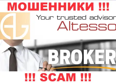 AlTesso занимаются грабежом доверчивых людей, прокручивая свои грязные делишки в направлении Broker