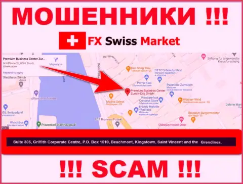 Контора FX-SwissMarket Ltd указывает на сайте, что расположены они в оффшоре, по адресу - Suite 305, Griffith Corporate Centre, P.O. Box 1510,Beachmont Kingstown, Saint Vincent and the Grenadines